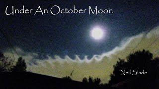 Under An October Moon 2024- Full Album- Neil Slade and Company