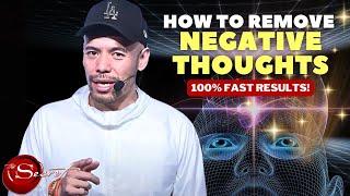 How To Be Happy & Remove Negative Thoughts in ANY Situation