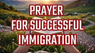 IMMIGRATION PRAYER You Need to Know for a Smooth Journey