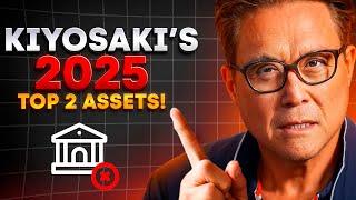 Robert Kiyosaki's 2025 Wealth Plan: Invest in These 2 Assets NOW!