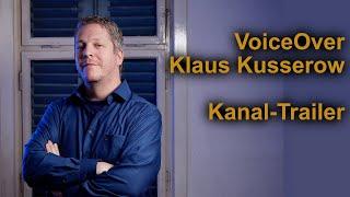 VoiceOver Klaus Kusserow | YouTube-Kanal-Trailer