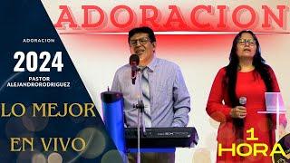 SERAS QUEBRANTADO EL ALMA / ADORACIONES EN VIVO / PASTOR ALEJANDRO RODRIGUEZ