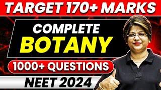 Complete BOTANY 1000+ Questions | Target 170+ Marks in NEET 2024 