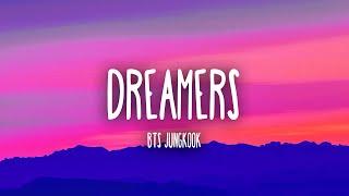 FIFA World Cup 2022 | BTS Jungkook - Dreamers (Lyrics)  Soundtrack