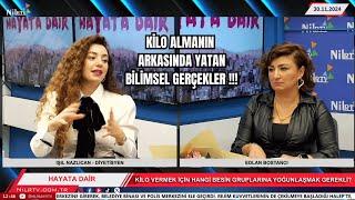 İnsanlar Neden Kilo Alır ? Diyetisyen Işıl Nazlıcan,Edlan Bostancı İle Hayata Dair #nilrtv