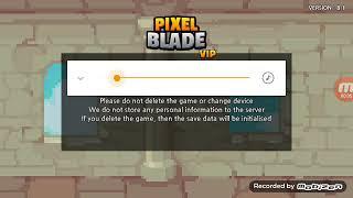 #pixelblade VIP #1 thé beginning