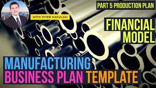 Part 5 Production plan. Manufacturing business idea, business plan, financial model. Excel tutorial