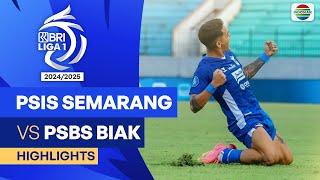 PSIS Semarang VS PSBS Biak - Highlights | BRI Liga 1 2024/25