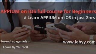 Appium iOS full course for Beginners || APPIUM on MAC || Appium iOS full course in 2hrs