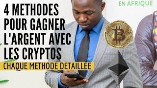 LES 4 METHODES POUR GAGNER DE L'ARGENT AVEC LES CRYPTOMONNAIES