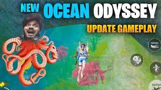 New Update 1st Gameplay Is Here (OCEAN ODYSSEY) !!