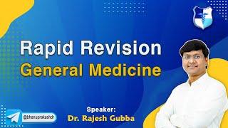 Remarkable Rapid Revision General Medicine (Full Video) By Dr Rajesh Gubba