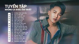 Không Trọn Vẹn Nữa - Tuyển Tập 20 Bản Ballad Hay Và Mới Nhất Của Châu Khải Phong 2022