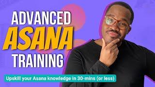 How To Use ASANA Advanced Features (2022) - Getting Started In ASANA - Part 2 |