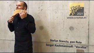 S. Rachmaninoff:  "Vocalise"  ///  Stefan Stanciu, pan flute