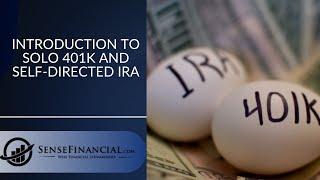 Introduction to Solo 401k and Self Directed IRA