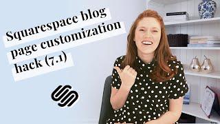 SQUARESPACE HACK: Custom blog page layout (7.1)