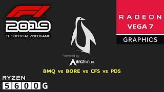 Linux Gaming - BMQ vs BORE vs CFS vs PDS - F1 2019 - Ryzen 5600G + Vega 7