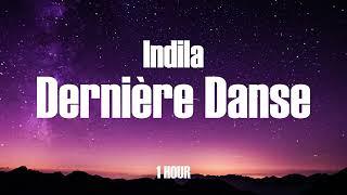 Indila - Dernière Danse / 1 Hour / 