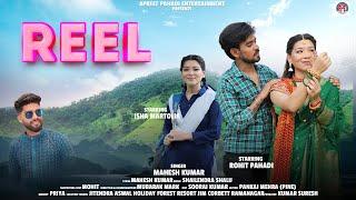 REEL (रील) || LATEST KUMAONI DJ SONG ||MAHESH KUMAR & ROHIT PAHADI & ISHA MARTOLIA GARHWALISONG2024