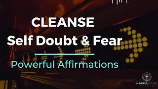 Most Effective Affirmations To Eliminate Limiting Beliefs & Self Sabotage | End Your Fear & Doubt