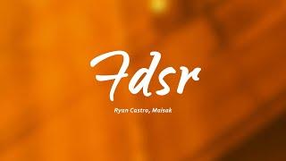 Ryan Castro, Maisak - FDSR (Letra/Lyrics)