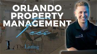 Property Management Fee's Explained by an Orlando Property Manager