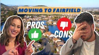 Moving to Fairfield Ca | Pros and Cons of Fairfield Ca | Living in Fairfield Ca