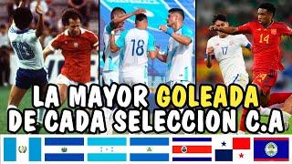 La MAYOR GOLEADA a FAVOR y en CONTRA en la historia de cada selección CENTROAMERICANA