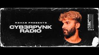 CYB3RPVNK Radio #515 (With R3Hab) 17.08.2022