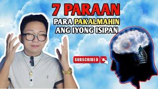 7 PARAAN PARA PAKALMAHIN ANG IYONG ISIPAN | BRAIN POWER 2177