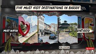 Must visit attractions in BARRIE || Ontario || Travel Vlog || Explore Canada || RTM Station