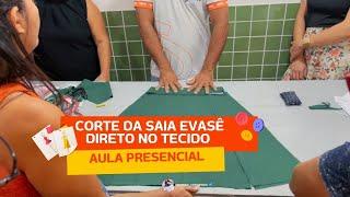 CORTE DA SAIA EVASÊ  DIRETO NO TECIDO AULA PRESENCIAL#professor#aulagratuita#corteecostura