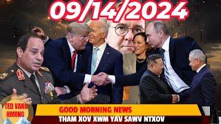 XOV XWM LUS HMOOB YAV SAWV NTXOV 09/14/2024RUSSIA HAWV WWIII, TRUMP, EGYPT NTXIAS TAU MEKAS