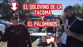 Me Encontre EL SOLOVINO ESTILO DE VIDA de la TACOMA Y EL PALOMINOS Este Dia De Swapmeet Chachareando