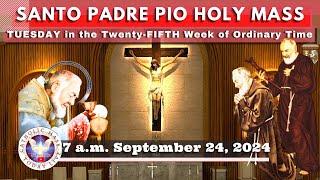 Catholic Mass Today Live at Santo Padre Pio National Shrine - Batangas.  24 Sep  2024  7a.m.