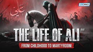 The Life Of Ali (RA): From Childhood To Martyrdom