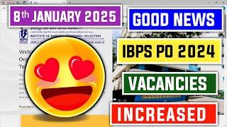  Breaking News: IBPS PO 2024-25 Vacancies Increased 