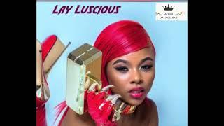 9 LIVE$$$$ - Lay Luscious (ATL)  -    (Explicit Lyrics)