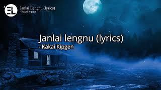 Janlai Lengnu - Kakai Kipgen (lyrics)