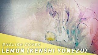 Lemon - Kenshi Yonezu (English Cover)【JubyPhonic】