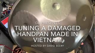 Dii: How To Tune A Damaged Handpan made in Vietnam