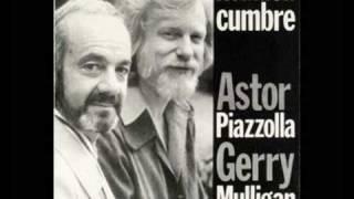 Hace 20 Años - Astor Piazzolla & Gerry Mulligan