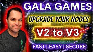 Upgrade Your GALA GAMES NODES In Order to KEEP EARNING REWARDS - How to Perform the V2 to V3 UPDATE