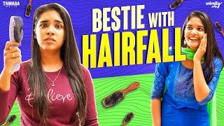 Hair Fall | Ft.Nikhila & Megha | Wirally Tamil | Tamada Media