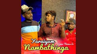 Yaraiyum Nambathinga