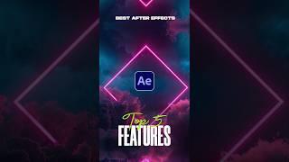 Best After Effects Features You Should Know