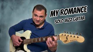 My Romance - Solo Jazz Guitar - Chord Melody- G&L CLF Research Espada HH