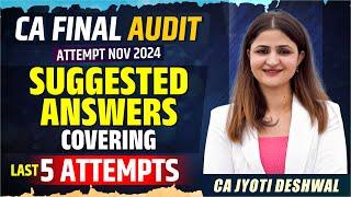 CA FINAL AUDIT | LAST 5 ATTEMPTS SUGGESTED ANSWERS | PAST YEAR QUESTIONS| CA FINAL AUDIT REVISION |