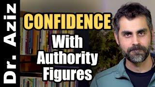 How To Be More Confident With Authority Figures